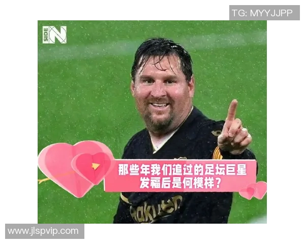 外国球迷追随足球明星的热潮与背后的文化现象分析 外国球迷追随足球明星的热潮与背后的文化现象分析